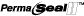 PermaSeal™